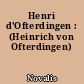 Henri d'Ofterdingen : (Heinrich von Ofterdingen)