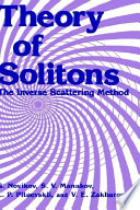 Theory of solitons : the inverse scattering method