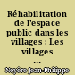 Réhabilitation de l'espace public dans les villages : Les villages de Guérande, un exemple dans la communauté d'agglomération de Cap-Atlantique