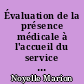 Évaluation de la présence médicale à l'accueil du service des urgences du Centre Hospitalier et Universitaire de Nantes
