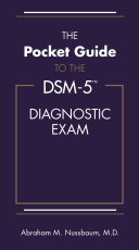 The 	pocket guide to the DSM-5 diagnostic exam