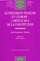 Le Parlement français et l'Europe : l'article 88-4 de la Constitution