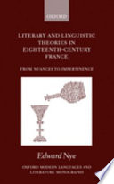 Literary and linguistic theories in eighteenth-century France : from nuances to impertinence