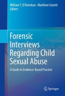 Forensic interviews regarding child sexual abuse : a guide to evidence-based practice