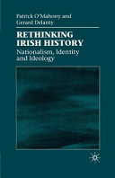 Rethinking Irish history : nationalism, identity, and ideology