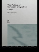 The Politics of European Integration : A reader