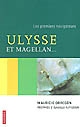 Ulysse et Magellan : les premiers navigateurs