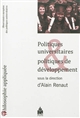 Politiques universitaires et politiques de développement