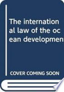 The international law of the ocean development : basic documents : 1
