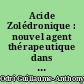 Acide Zolédronique : nouvel agent thérapeutique dans le sarcome d'Ewing