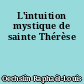 L'intuition mystique de sainte Thérèse