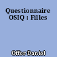 Questionnaire OSIQ : Filles