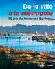 De la ville à la métropole : 50 ans d'urbanisme à Bordeaux