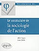 Le vocabulaire de la sociologie de l'action