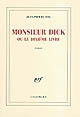 Monsieur Dick ou Le dixième livre : roman