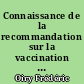 Connaissance de la recommandation sur la vaccination par Gardasil® et facteurs influençant le niveau de connaissance : enquête auprès de 490 médecins généralistes de Loire Atlantique