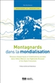 Montagnards dans la mondialisation : réseaux diasporiques et mobilisations sociales dans l'Atlas (Maroc), les Highlands (Ecosse) et les Alpes françaises