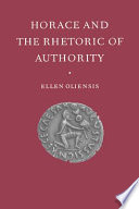 Horace and the rhetoric of authority