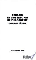 Réussir la dissertation de philosophie : auteurs et méthodes