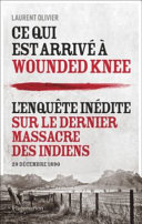 Ce qui est arrivé à Wounded Knee : 29 décembre 1890