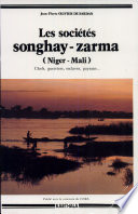 Les sociétés Songhay-Zarma (Niger-Mali) : chefs, guerriers, esclaves, paysans
