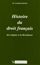 Histoire du droit français : des origines à la Révolution