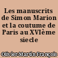 Les manuscrits de Simon Marion et la coutume de Paris au XVIème siecle
