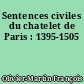 Sentences civiles du chatelet de Paris : 1395-1505