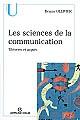 Les sciences de la communication : théories et acquis