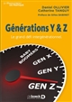 Générations Y & Z : le grand défi intergénérationnel