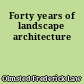 Forty years of landscape architecture