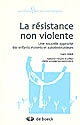 La résistance non violente : une nouvelle approche des enfants violents et autodestructeurs