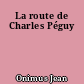 La route de Charles Péguy