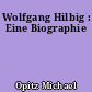 Wolfgang Hilbig : Eine Biographie
