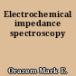 Electrochemical impedance spectroscopy