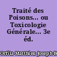 Traité des Poisons... ou Toxicologie Générale... 3e éd.