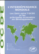 L'interdépendance mondiale : les liens entre l'OCDE et les principales économies en développement