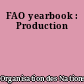 FAO yearbook : Production