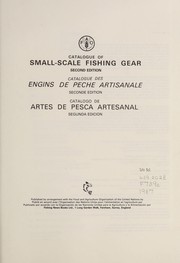 Catalogue of small -scale fishing gear : = Catalogue des engins de pêche artisanale Catalogo de artes de pesca artesanal