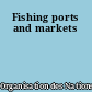 Fishing ports and markets