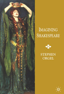 Imagining Shakespeare : a history of texts and visions