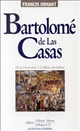 Bartolomé de las Casas : un colonisateur saisi par l'Evangile