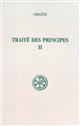 Traité des principes : Tome II : Livres I et II