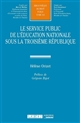 Le service public de l'éducation nationale sous la troisième république