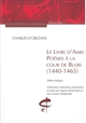 Le Livre d'amis : poésies à la cour de Blois, 1440-1465