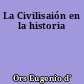 La Civilisaión en la historia