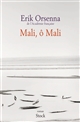 Mali, ô Mali : roman