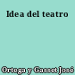 Idea del teatro