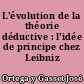 L'évolution de la théorie déductive : l'idée de principe chez Leibniz