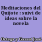 Meditaciones del Quijote : suivi de ideas sobre la novela